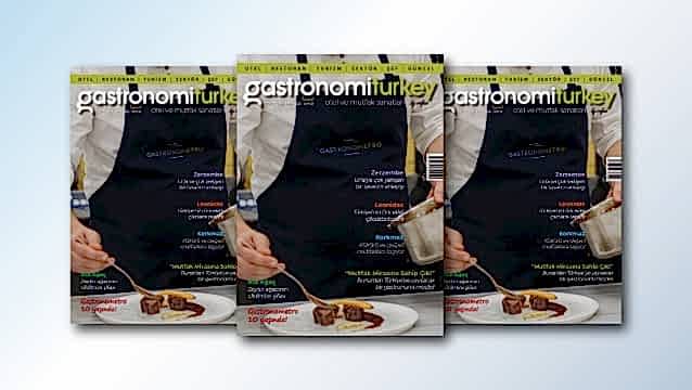 Gastronomiturkey’in yeni sayısı yayında!