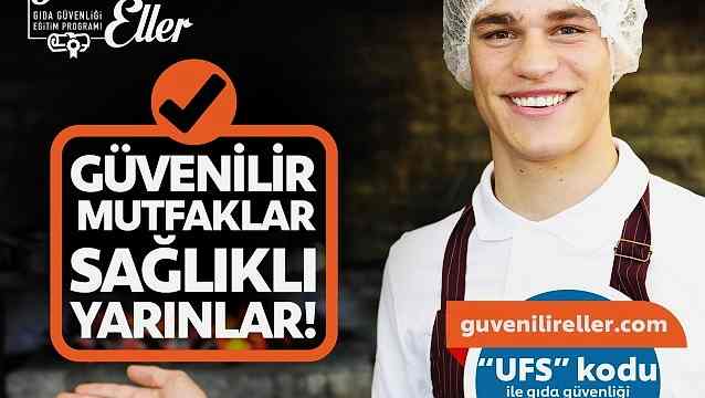 UFS’nin gıda güvenliği eğitimi  ‘Güvenilir Eller’ şifresiz erişime açıldı
